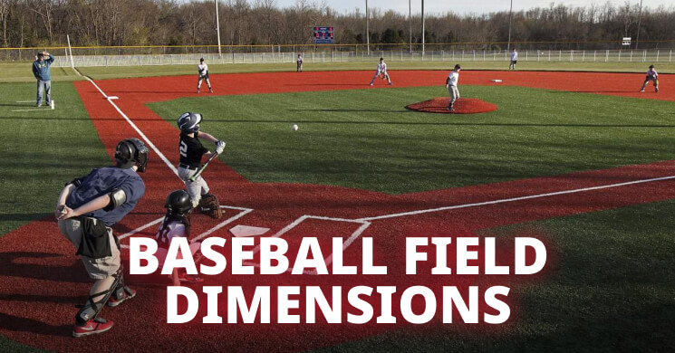 Baseball field dimensions