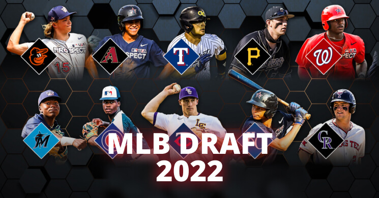 MLB draft 2022 — our trusted review