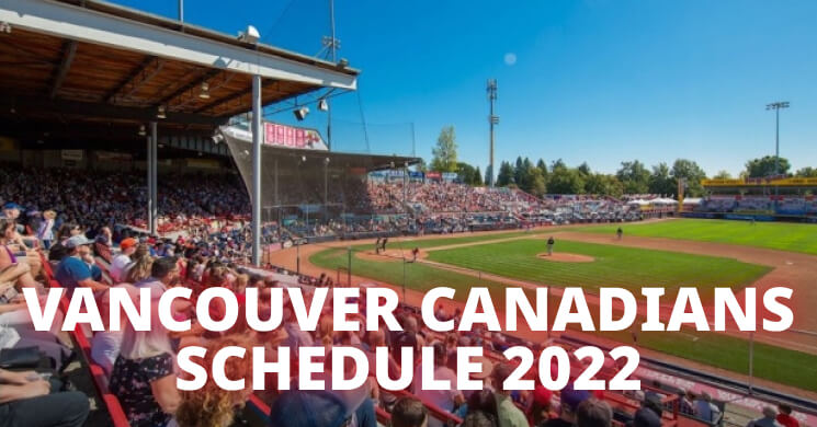 Vancouver Canadians schedule 2022 